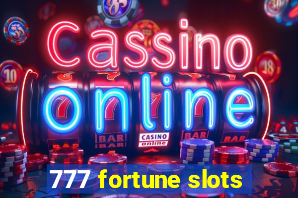 777 fortune slots